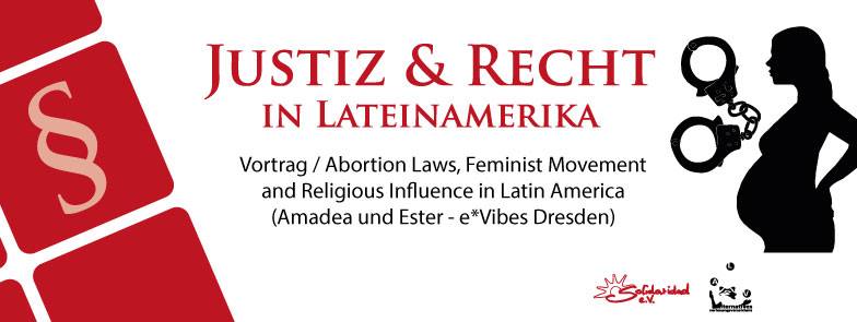 Vortrag: “Abortion Laws, Feminist Movement and Religious Influence in Latin America”
